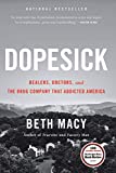 Dopesick Dealers, Doctors, and the Drug Company That Addicted America  9780316551304 Front Cover