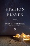 Station Eleven A Novel 2014 9780385353304 Front Cover