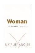Woman An Intimate Geography  9780395691304 Front Cover