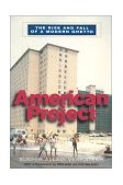 American Project The Rise and Fall of a Modern Ghetto cover art