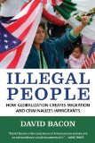 Illegal People How Globalization Creates Migration and Criminalizes Immigrants cover art