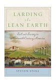 Larding the Lean Earth Soil and Society in Nineteenth-Century America cover art