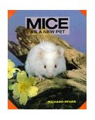 Mice As a New Pet 1991 9780866225304 Front Cover