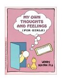 GROW: My Own Thoughts and Feelings (for Girls) A Young Girl's Workbook about Exploring Problems 2002 9780897931304 Front Cover