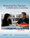 Mentoring New Teachers Through Collaborative Coaching : Linking Student and Teacher Learning cover art