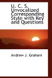 U C S Unvocalized Corresponding Style with Key and Questions 2009 9781110626304 Front Cover