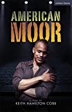 American Moor  9781350165304 Front Cover