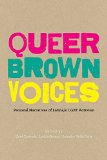 Queer Brown Voices Personal Narratives of Latina/o LGBT Activism  9781477307304 Front Cover