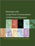 Post-Infectious Sequelae and Long-Term Consequences of Infectious Diseases  9781555814304 Front Cover