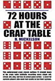 72 Hours at the Craps Table 2015 9781580423304 Front Cover