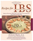 Recipes for IBS Great-Tasting Recipes and Tips Customized for Your Symptoms  9781592332304 Front Cover
