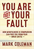 Make Peace with Your Mind How Mindfulness and Compassion Can Free You from Your Inner Critic  9781608684304 Front Cover