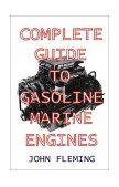 Complete Guide to Gasoline Marine Engines 2000 9781892216304 Front Cover
