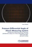 Pressure Differential Angle of Attack Measuring System 2010 9783838375304 Front Cover