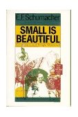 Small Is Beautiful Economics as If People Mattered cover art