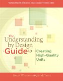 Understanding by Design Guide to Creating High-Quality Units  cover art
