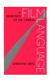 Film Language A Semiotics of the Cinema