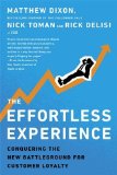 Effortless Experience Conquering the New Battleground for Customer Loyalty  9780241003305 Front Cover