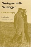 Dialogue with Heidegger Greek Philosophy 2006 9780253347305 Front Cover
