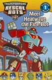 Transformers: Rescue Bots: Meet Heatwave the Fire-Bot  9780316228305 Front Cover