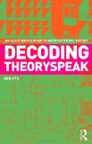Decoding Theoryspeak An Illustrated Guide to Architectural Theory cover art