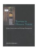 Tourists in Historic Towns Urban Conservation and Heritage Management 2000 9780419259305 Front Cover