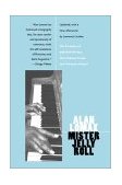Mister Jelly Roll The Fortunes of Jelly Roll Morton, New Orleans Creole and &quot;Inventor of Jazz&quot;