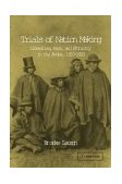 Trials of Nation Making Liberalism, Race, and Ethnicity in the Andes, 1810-1910