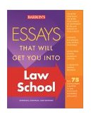 Essays That Will Get You into Law School 2nd 2003 9780764120305 Front Cover