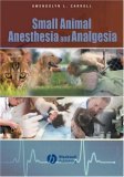 Small Animal Anesthesia and Analgesia  9780813802305 Front Cover