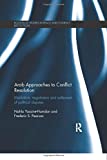 Arab Approaches to Conflict Resolution Mediation, Negotiation and Settlement of Political Disputes  9780815361305 Front Cover