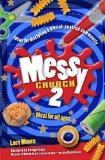 Messy Church 2 Ideas for discipling a Christ-centred Community 2nd 2012 9780857462305 Front Cover