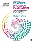 Practical Program Evaluation Theory-Driven Evaluation and the Integrated Evaluation Perspective