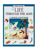 Discover Life Through the Ages 1995 9781570980305 Front Cover