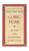 Going Home Jesus and Buddha As Brothers cover art