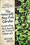 Naturally Bug-Free Garden Controlling Pest Insects Without Chemicals  9781632206305 Front Cover