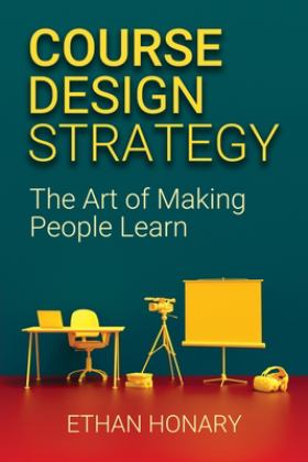 Course Design Strategy The Art of Making People Learn  9781838495305 Front Cover