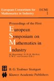 Proceedings of the First European Symposium on Mathematics in Industry 1988 9789027727305 Front Cover