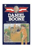 Daniel Boone Young Hunter and Tracker 1986 9780020418306 Front Cover