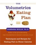 Volumetrics Eating Plan Techniques and Recipes for Feeling Full on Fewer Calories cover art