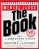 Mental_floss: the Book The Greatest Lists in the History of Listory  9780062069306 Front Cover