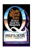 Quality Without Tears The Art of Hassle-Free Management  9780070145306 Front Cover