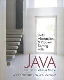 Data Abstraction and Problem Solving with Java Walls and Mirrors