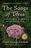 Songs of Trees Stories from Nature's Great Connectors  9780143111306 Front Cover