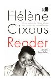 Hï¿½lï¿½ne Cixous Reader  9780415049306 Front Cover