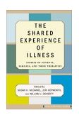 Shared Experience of Illness Stories of Patients, Families, and Their Therapists cover art