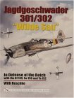 Jagdgeschwader 301/302 Wilde Sau In Defense of the Reich with the Bf 109, Fw 190 and Ta 152  9780764321306 Front Cover
