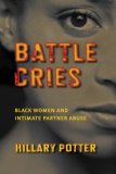 Battle Cries Black Women and Intimate Partner Abuse cover art