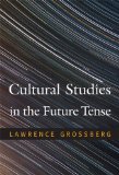 Cultural Studies in the Future Tense  cover art
