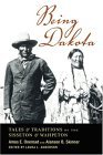Being Dakota Tales and Traditions of the Sisseton and Wahpeton  9780873515306 Front Cover